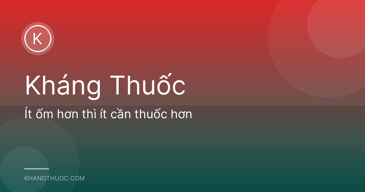 Ít ốm hơn thì ít cần thuốc hơn